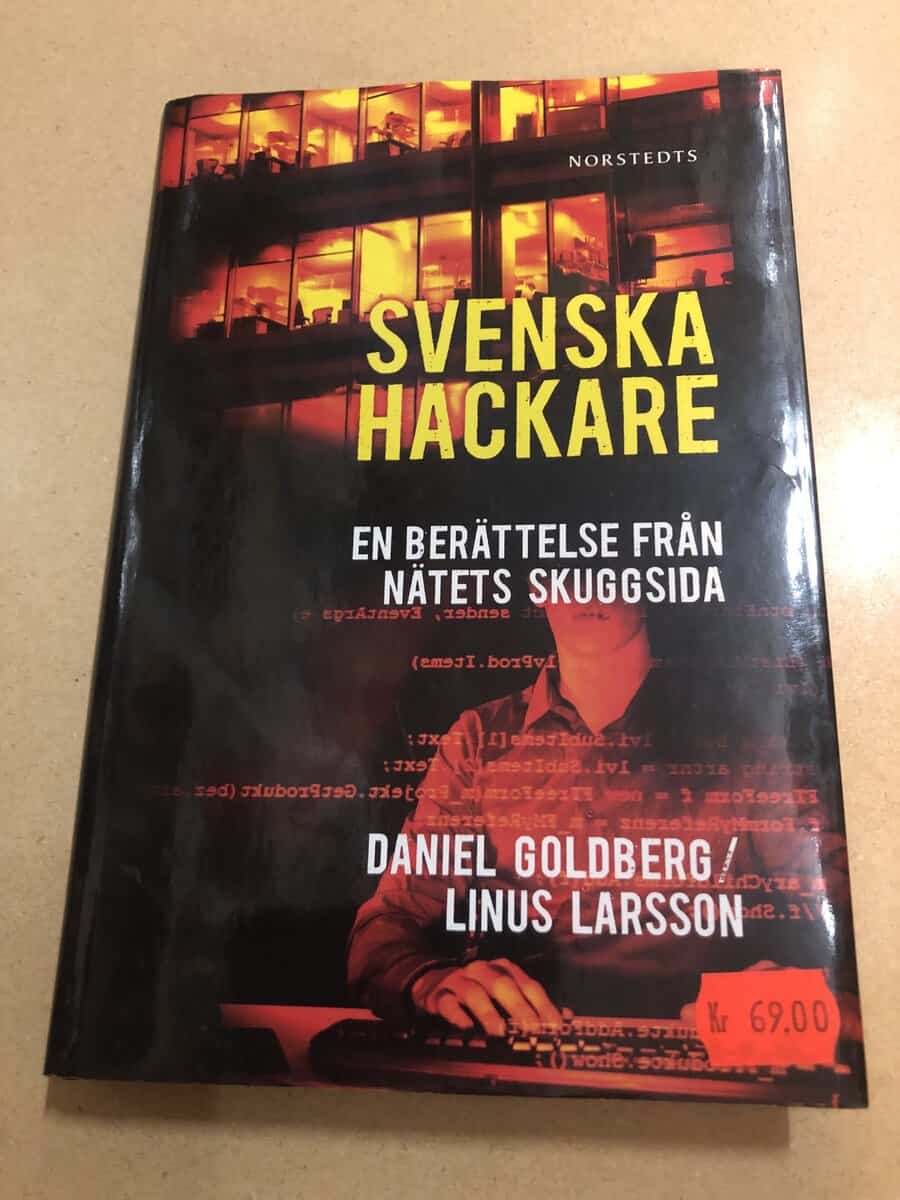 Daniel Goldberg : Svenska hackare en berättelse från nätets skuggsida