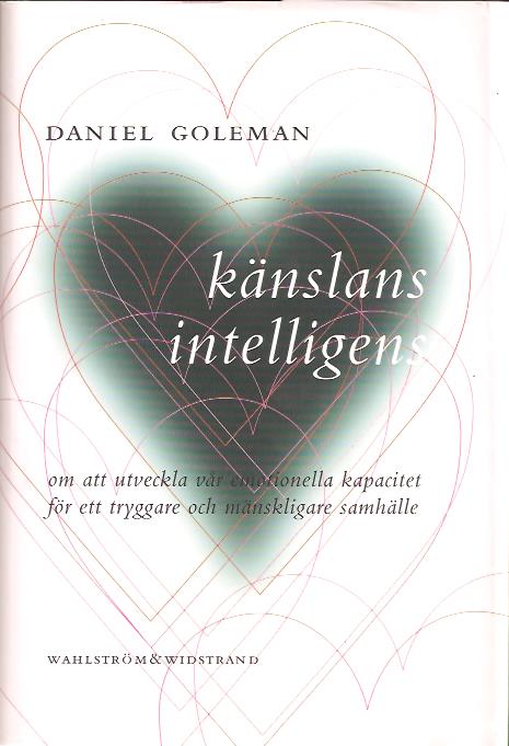 Daniel Goleman : Känslans intelligens
