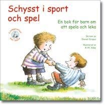 Daniel Grippo : Schysst i sport och spel : en bok för barn om att spela och leka
