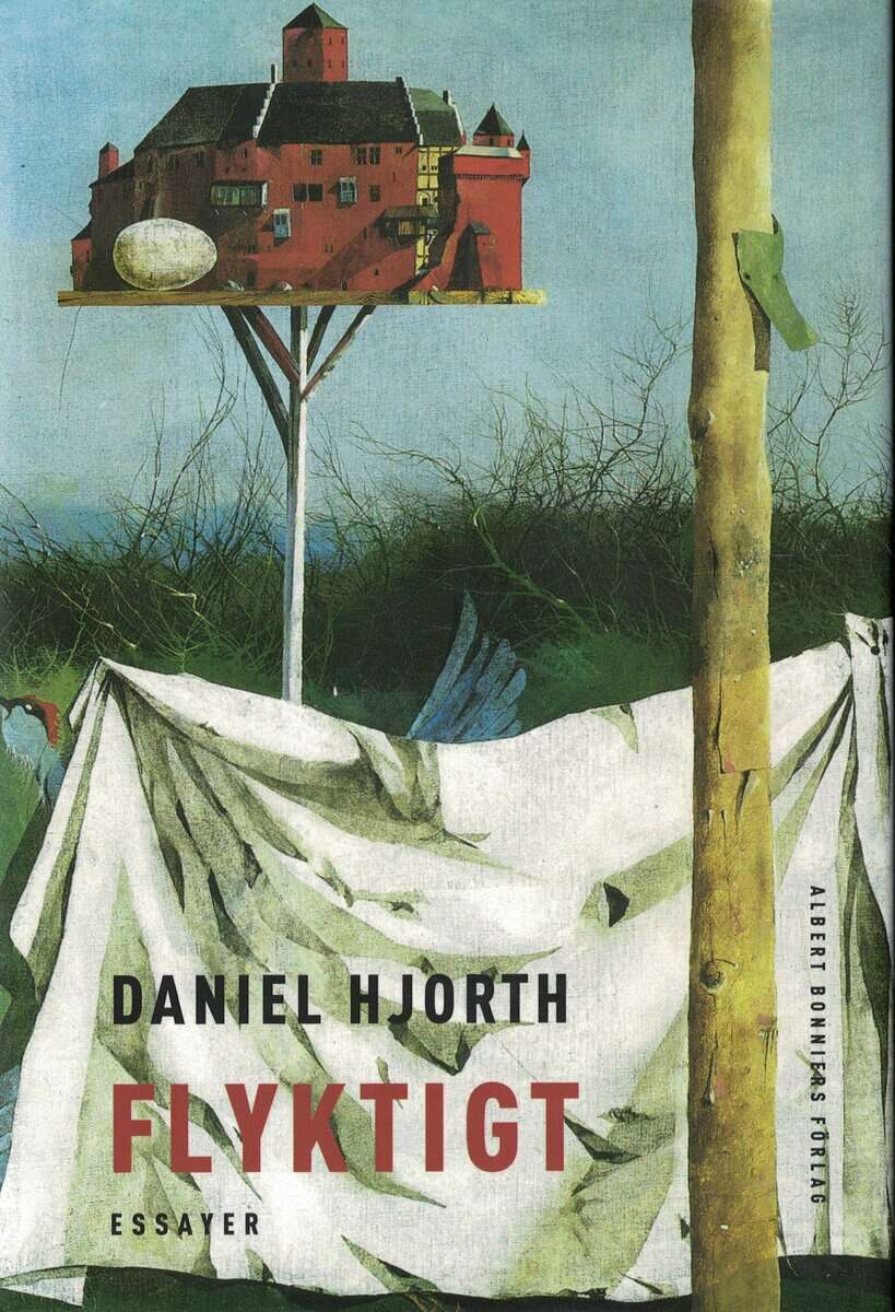 Daniel Hjorth : Flyktigt