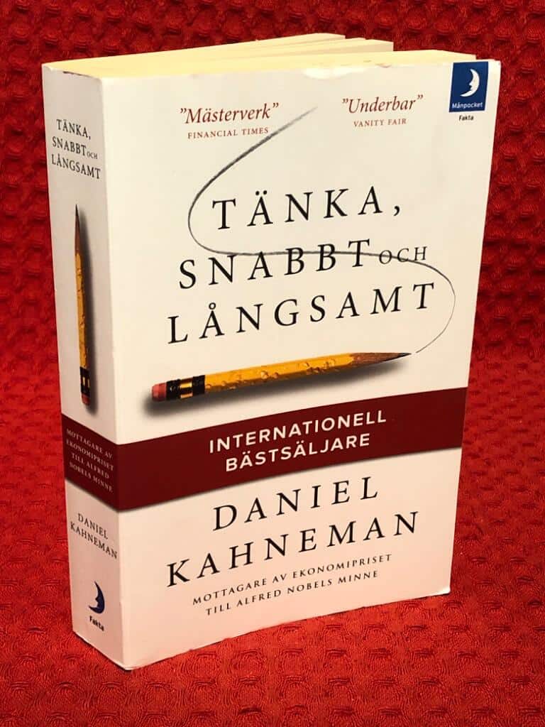 Daniel Kahneman : Tänka, snabbt och långsamt