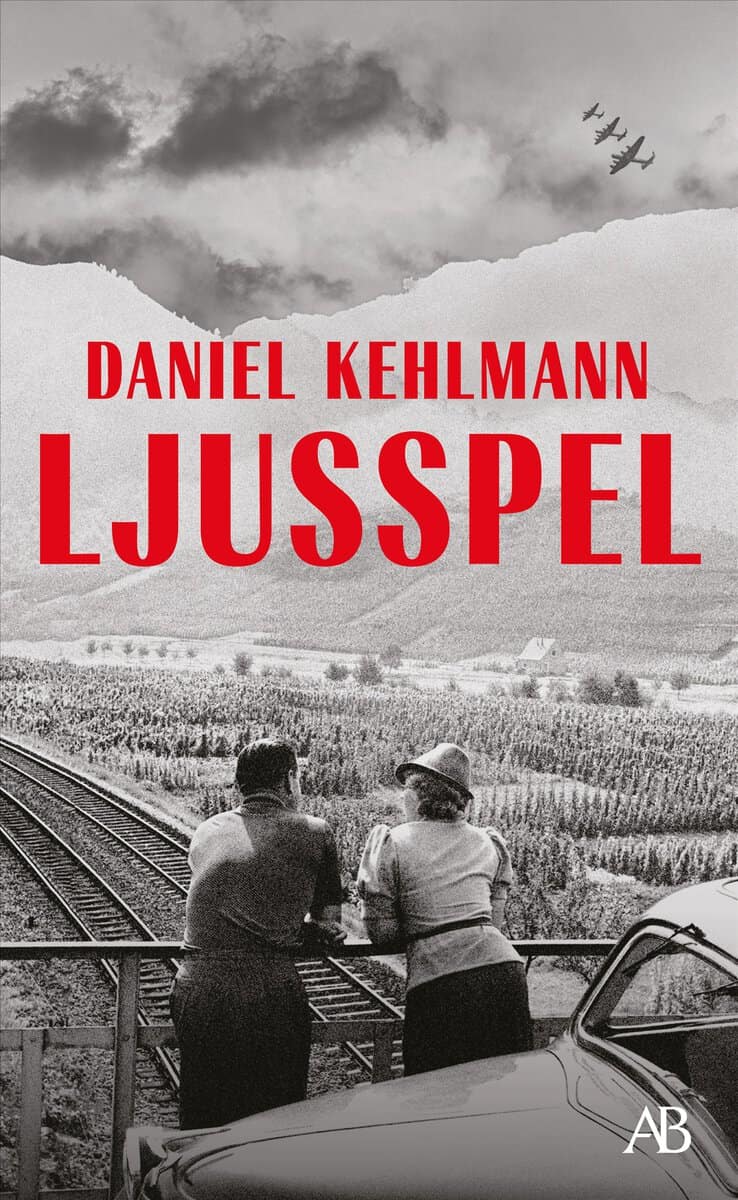 Daniel Kehlmann : Ljusspel
