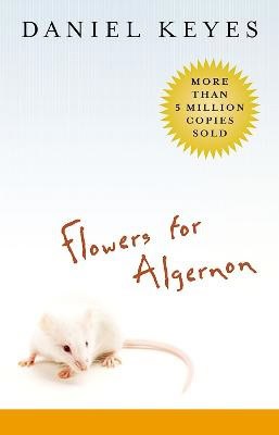 Daniel Keyes : The Flowers for Algernon Intl/E