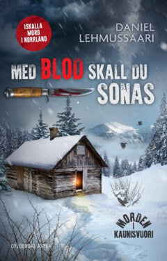 Daniel Lehmussaari : Med blod skall du sonas