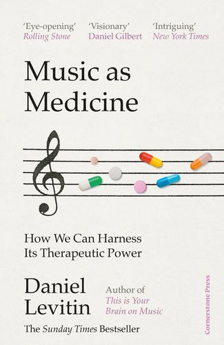 Daniel Levitin : Music as medicine