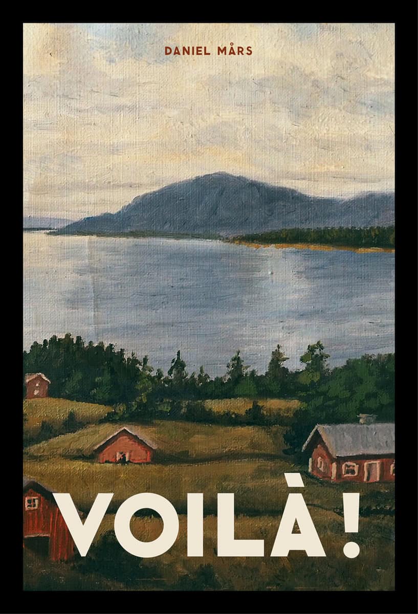 Daniel Mårs : Voilà!