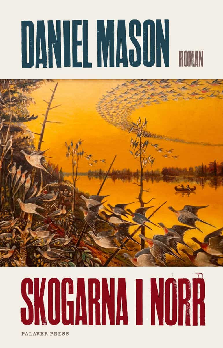 Daniel Mason : Skogarna i norr