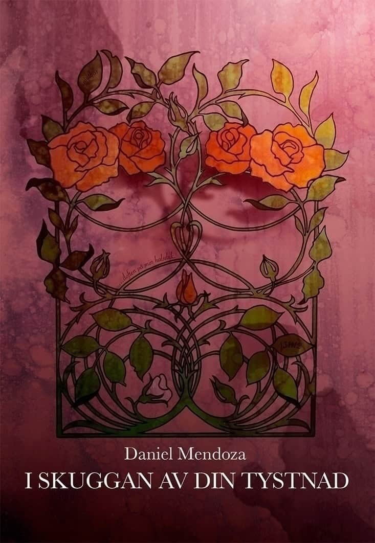 Daniel Mendoza : I skuggan av din tystnad