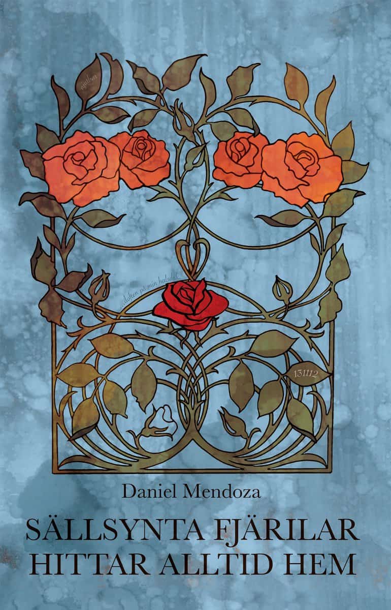 Daniel Mendoza : Sällsynta fjärilar hittar alltid hem