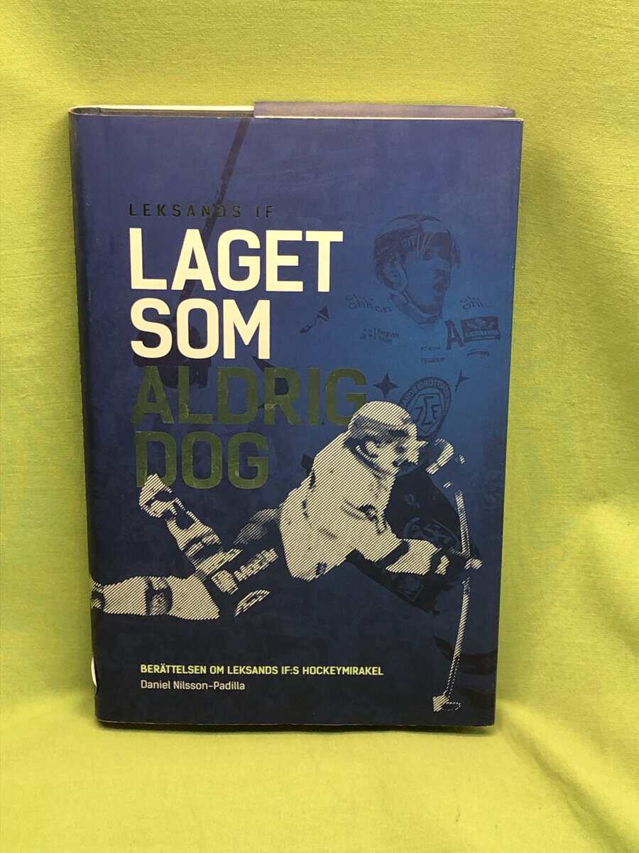 Daniel Nilsson-Padilla : Laget som aldrig dog