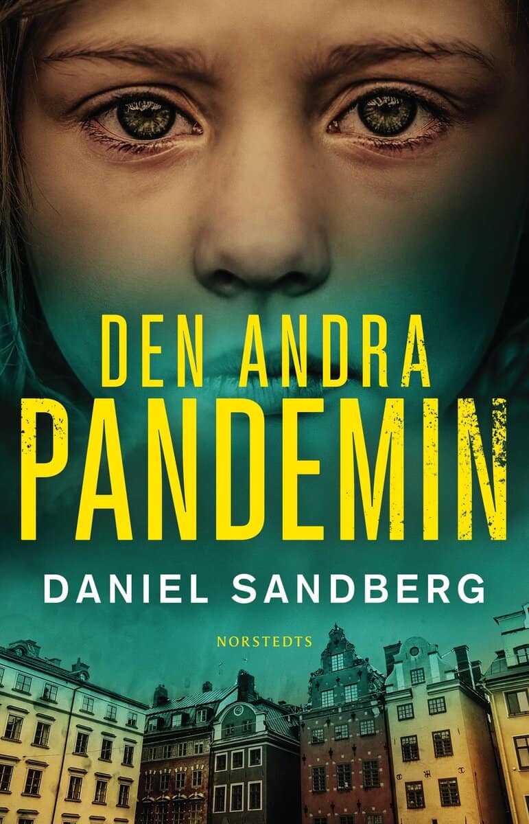 Daniel Sandberg : Den andra pandemin