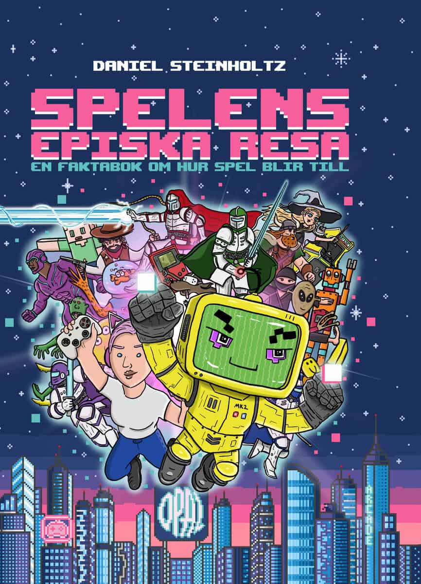 Daniel Steinholtz : Spelens episka resa