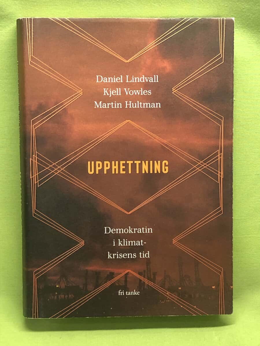 Lindvall, Daniel, Vowles, Kjell, Hultman, Martin : Upphettning