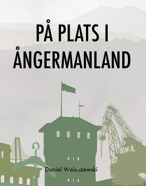 Daniel Waluszewski : På plats i Ångermanland