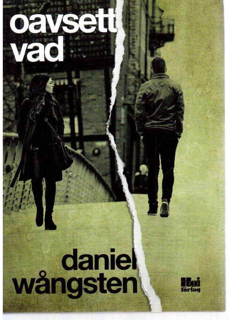 Daniel Wångsten : Oavsett vad