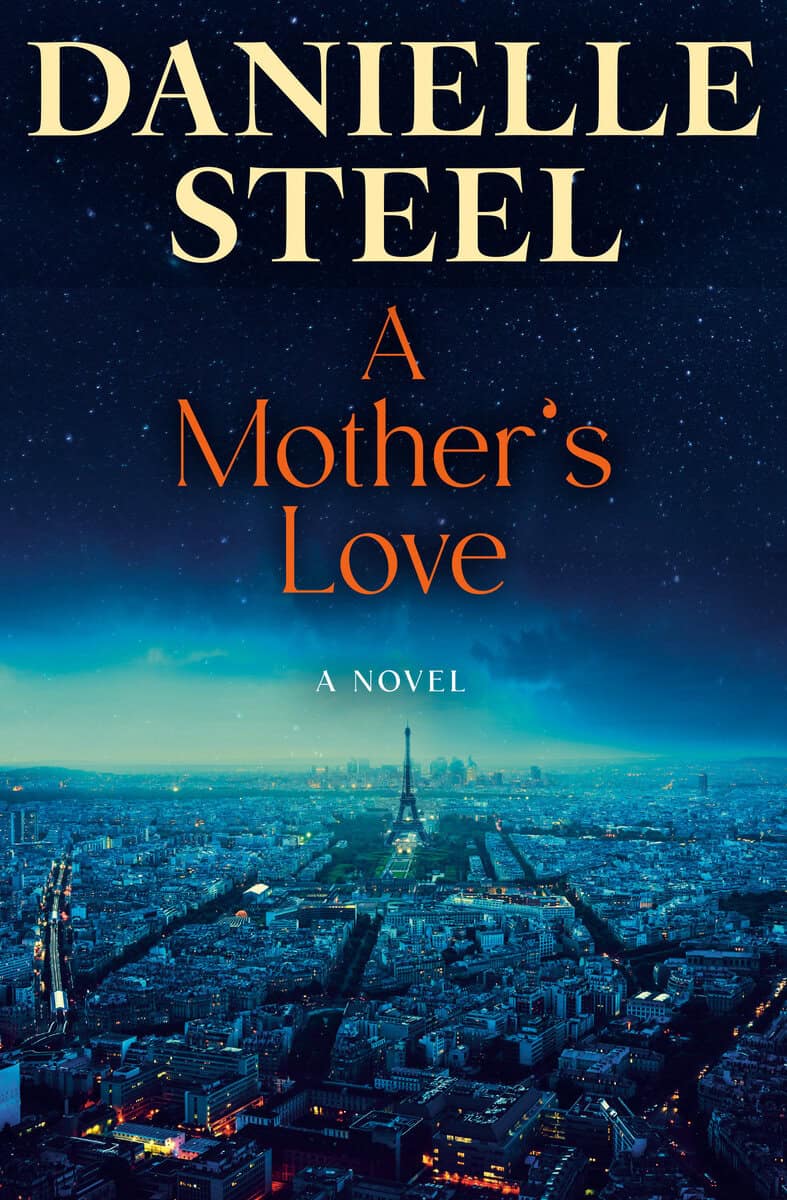 Danielle Steel : A Mother's Love