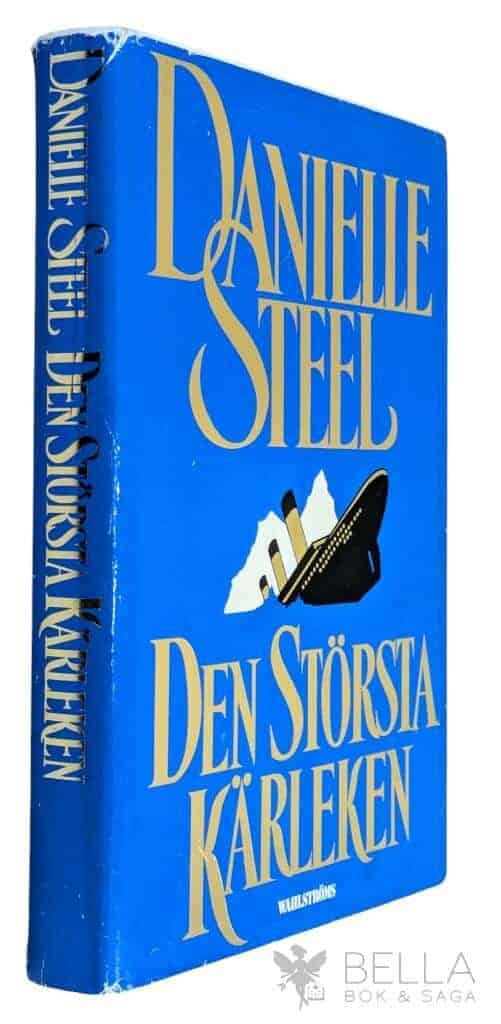 Danielle Steel : Den största kärleken