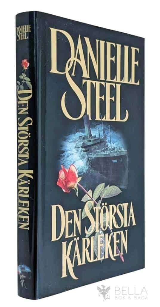 Danielle Steel : Den största kärleken