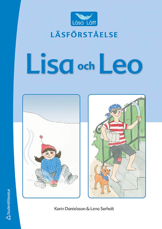 Danielsson, Karin; Serholt, Lena : Läsa Lätt Läsförståelse Lisa och Leo