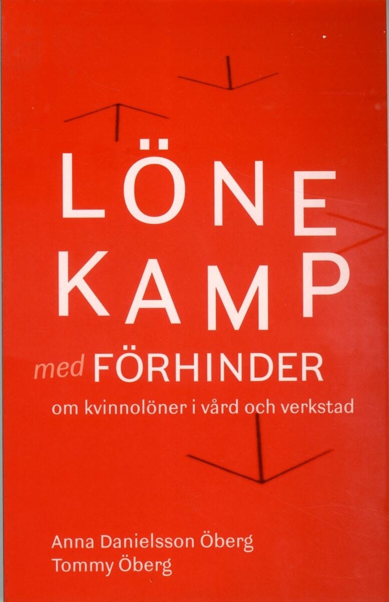 Danielsson Öberg, Anna ; Öberg, Tommy : Lönekamp med förhinder