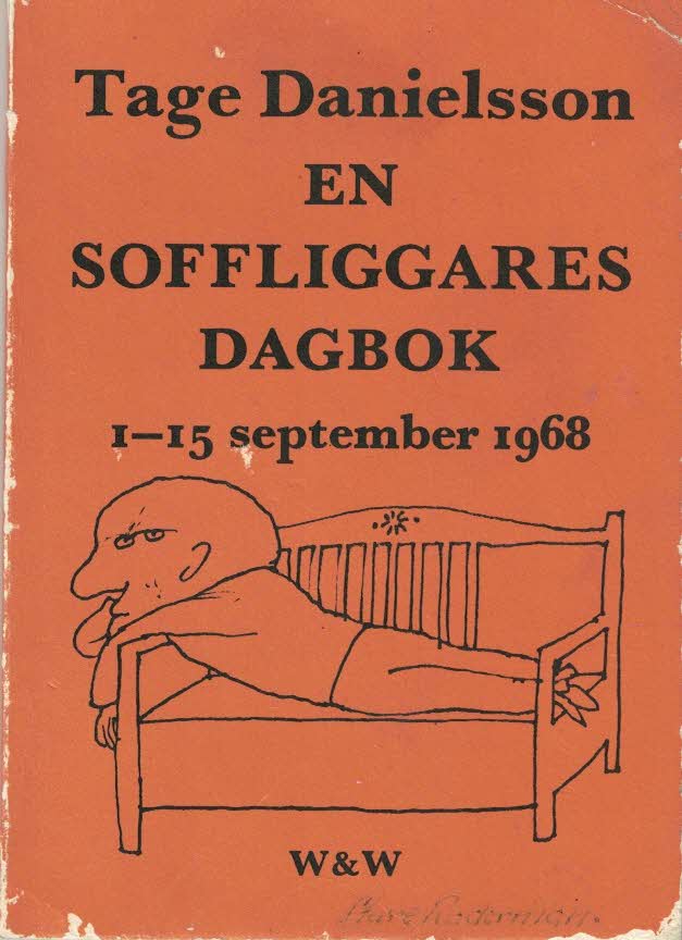 Danielsson, Tage (text) ; Åhlin, Per (bild) : En soffliggares dagbok 1-15 september 1968