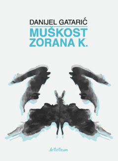 Danijel Gataric : Muskost Zorana K.