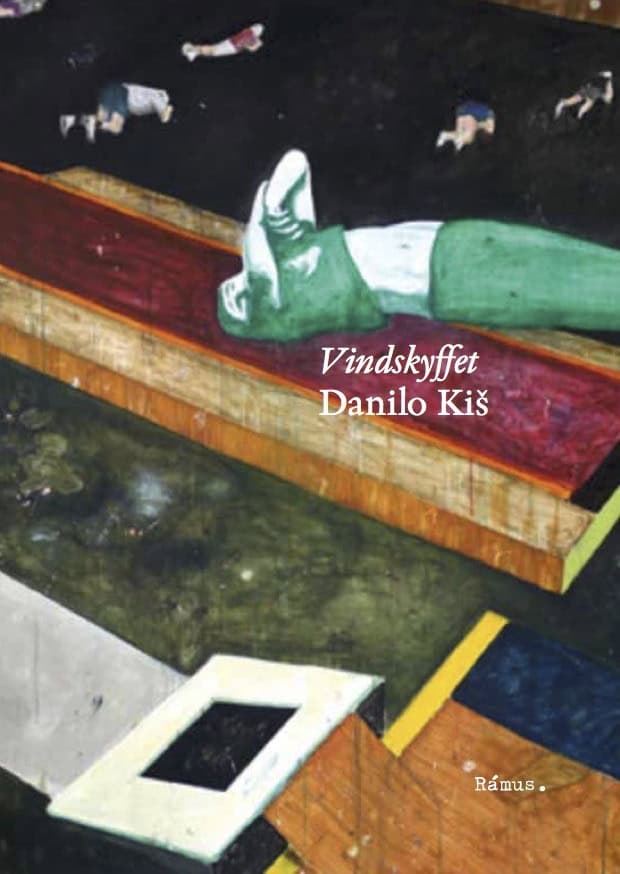 Danilo Kis : Vindskyffet : ett poem