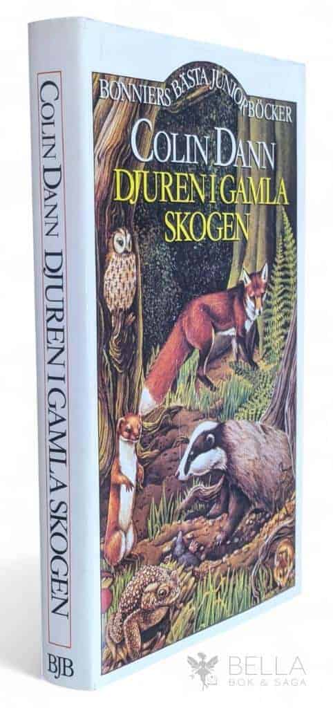 Dann, Colin ; Tettmar, Jacqueline ; Hammar, Birgitta : Djuren i Gamla skogen