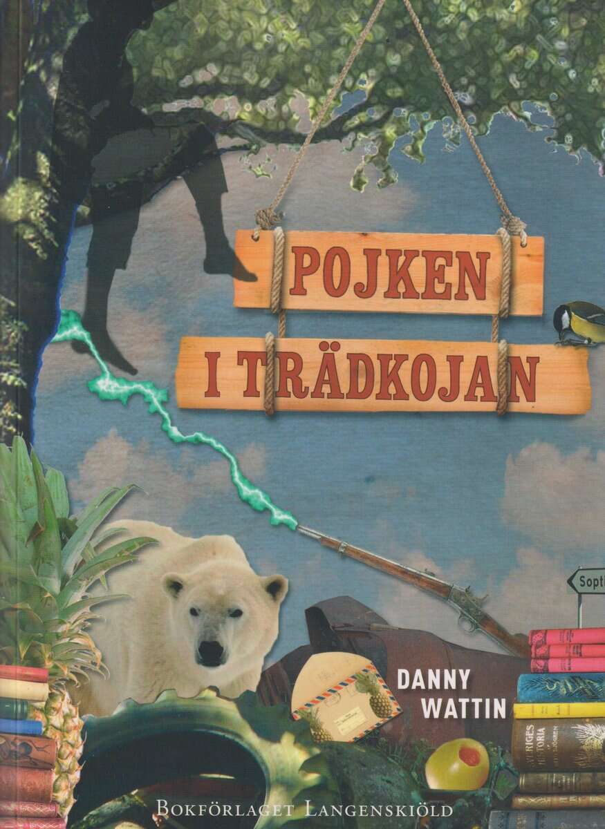 Danny Wattin : Pojken i trädkojan