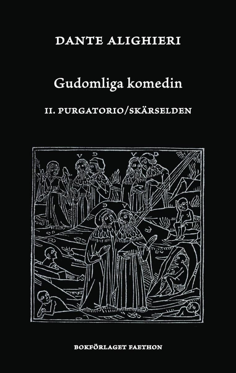 Dante Alighieri : Gudomliga komedin II, Purgatorio / Skärselden