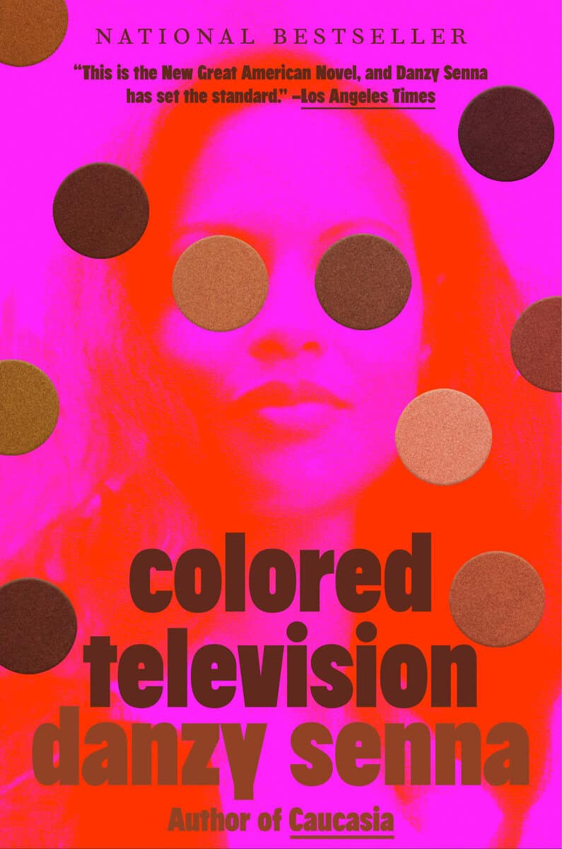 Danzy Senna : Colored Television