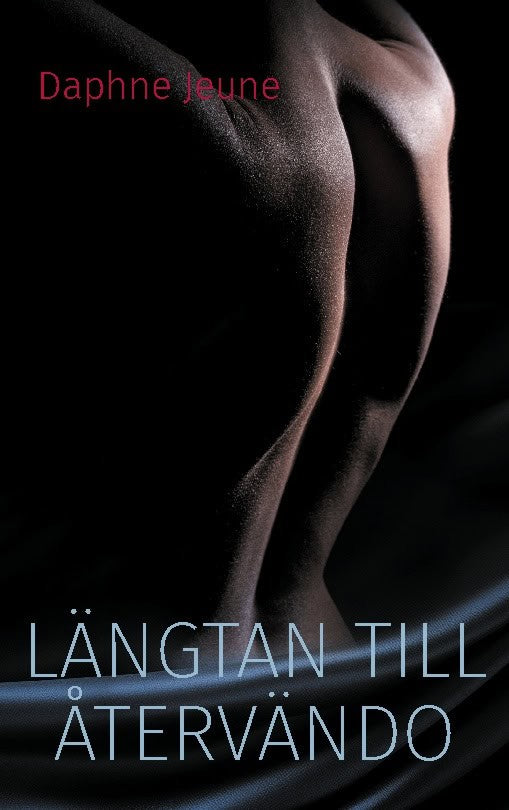Daphne Jeune : Längtan till återvändo