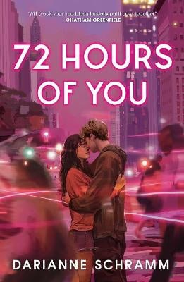 Darianne Schramm : 72 Hours Of You