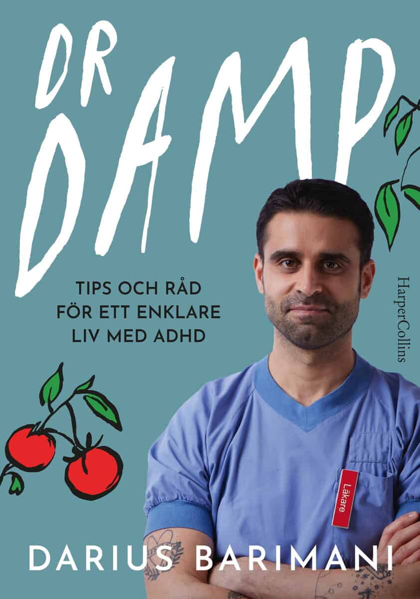 Darius Barimani : Dr Damp : tips och råd för ett enklare liv med Adhd