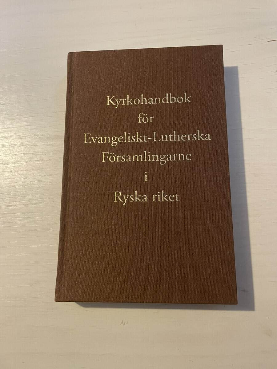 Darius Petk nas : Kyrkohandbok för evangeliskt-lutherska församlingarne i Ryska riket 1832