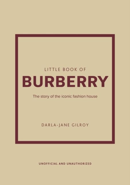 Darla-Jane Gilroy : Little Book of Burberry