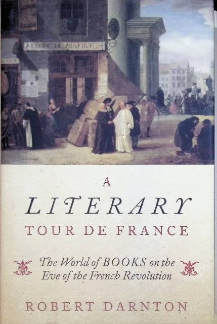 Darnton Robert : A literary tour de France