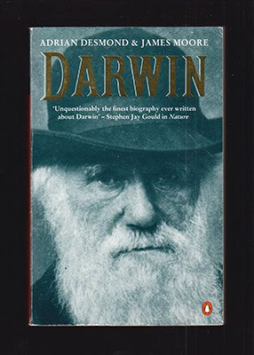 [Darwin, Charles (1809-1882)]. Desmond, Adrian J. ; Moore, James R : Darwin
