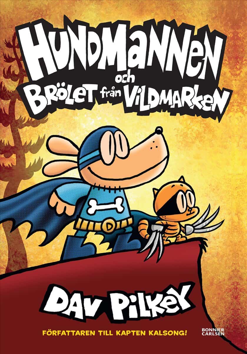 Dav Pilkey : Hundmannen och brölet från vildmarken