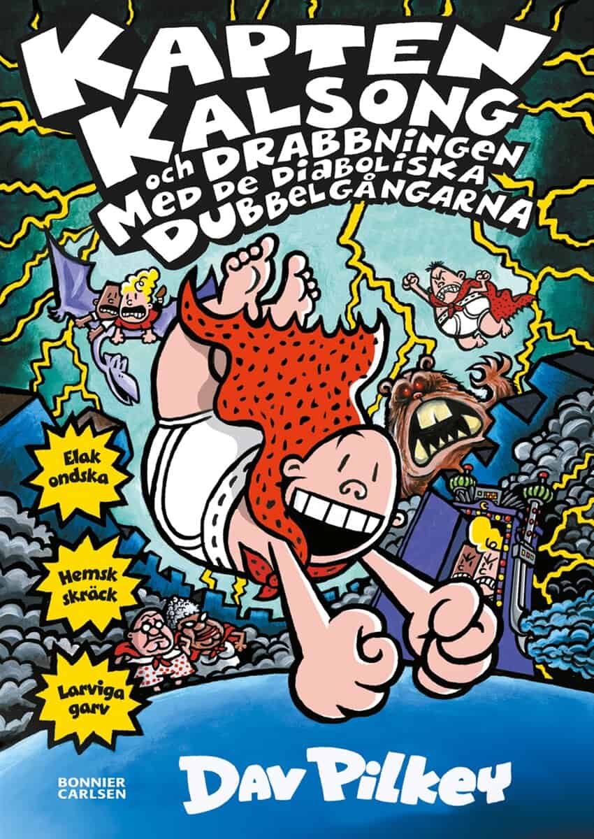 Dav Pilkey : Kapten Kalsong och drabbningen med de diaboliska dubbelgångarna