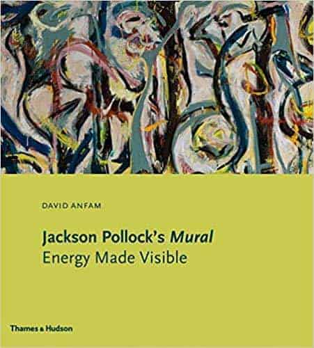 David Anfam : Jackson pollocks mural
