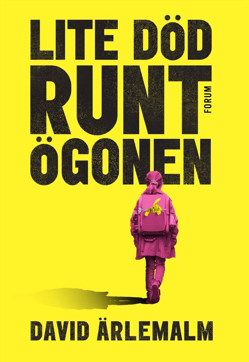 David Ärlemalm : Lite död runt ögonen