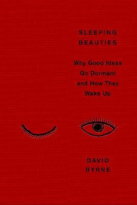David Byrne : Sleeping Beauties