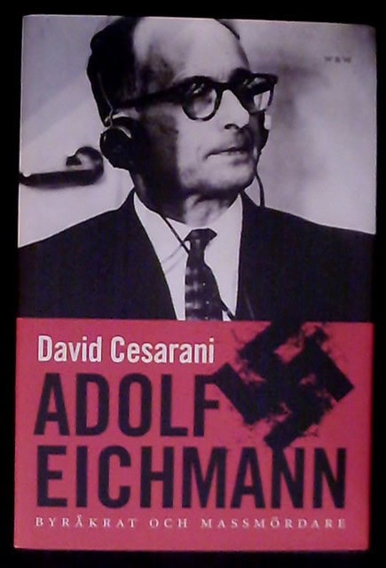 DAVID. CESARANI : Adolf Eichmann