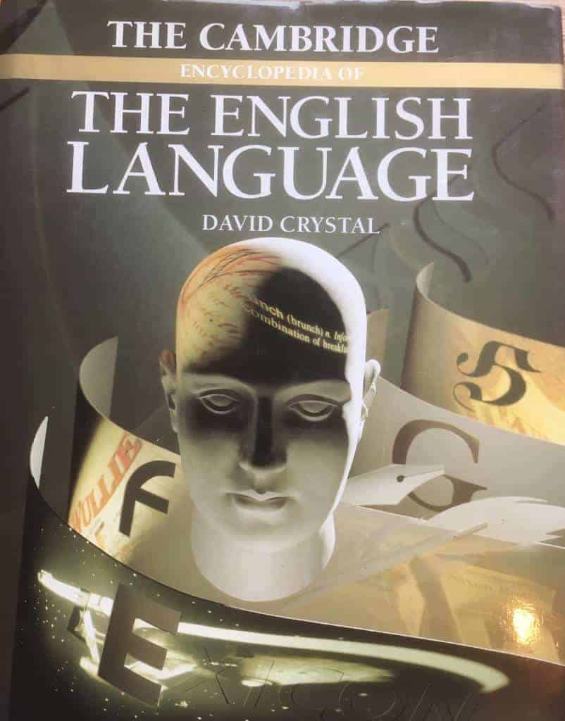 David Crystal : The Cambridge encyclopedia of the English language