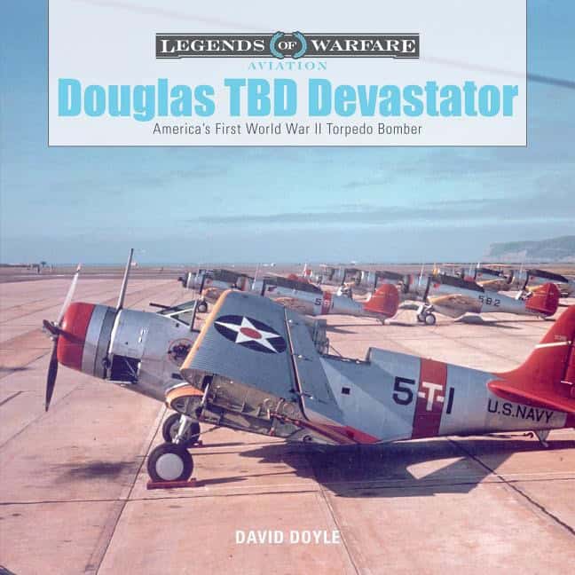 David Doyle : Douglas tbd devastator - americas first world war ii torpedo bomber