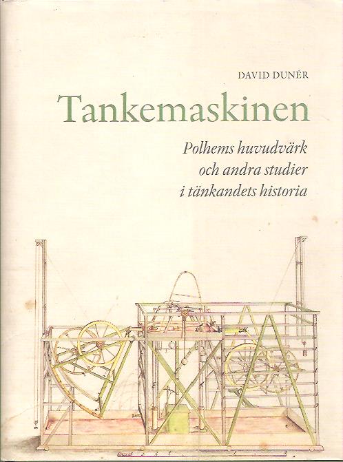 David Dunér : Tankemaskinen