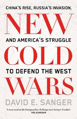 David E. Sanger : New Cold Wars