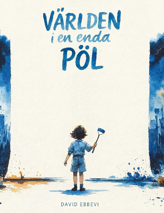 David Ebbevi : Världen i en enda pöl