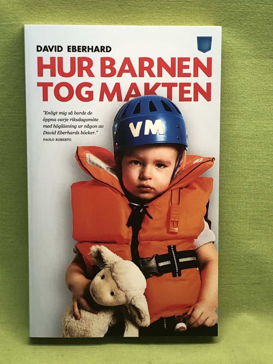 David Eberhard : Hur barnen tog makten